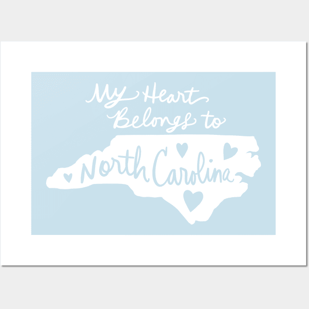 My Heart Belongs To North Carolina: State Pride Calligraphy Wall Art by Tessa McSorley